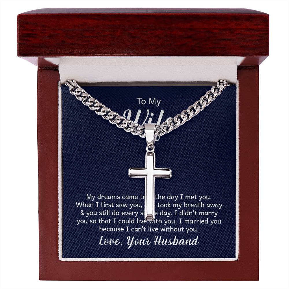 Artisan Cross Necklace - For Wife My Dreams Came True