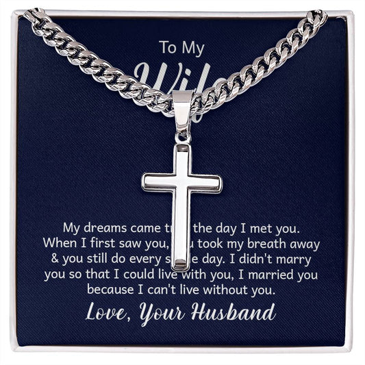 Artisan Cross Necklace - For Wife My Dreams Came True